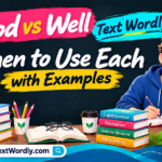 Good vs Well when to use each grammar featured image